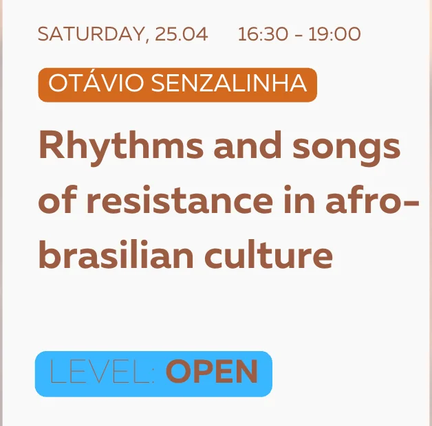 Otávio Senzalinha - Rhythms and songs of resistance in afro-brasilian culture