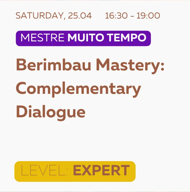 Mestre Muito Tempo - Berimbau mastery: complementary dialogue