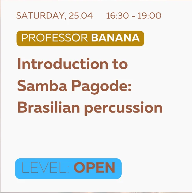 Professor Banana - Introduction to Samba Pagode: Brazilian percussion