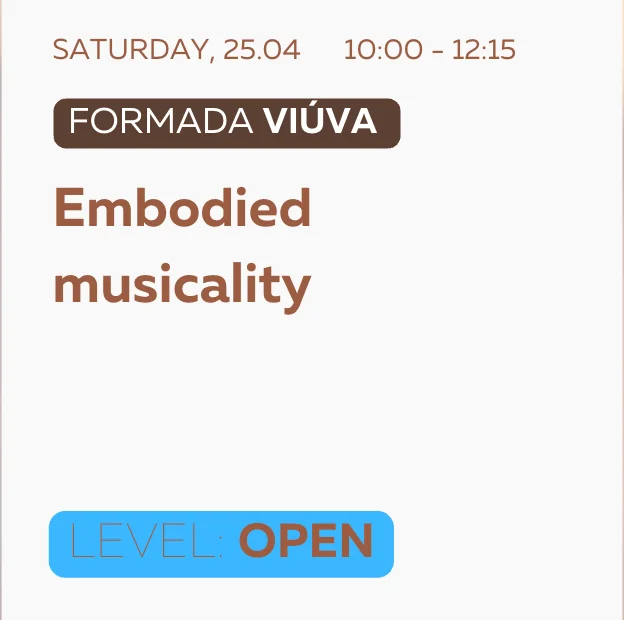 Formada Viúva - Embodied musicality